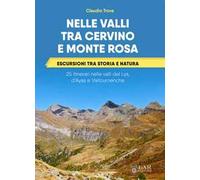 Nelle valli tra Cervino e Monte Rosa