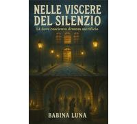 Nelle viscere del silenzio: Là dove coscienza diventa sacrificio