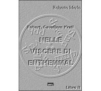 Nelle viscere di Enthemmal