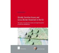 Nelleke Koffema Morally Sensitive Issues and Cross-Border Movement i (Tascabile)