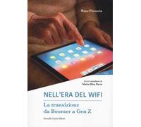 Nell'era del wifi. La transizione da Boomer a Gen Z