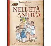 Nell'età antica. Libro pop-up. Ediz. illustrata