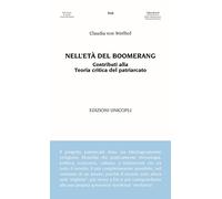 Nell'età del boomerang. Contributi alla teoria del patriarcato