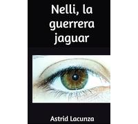 Nelli, la guerrera jaguar