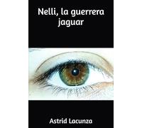 Nelli, la guerrera jaguar