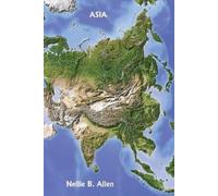 Nellie B Allen Asia (Yesterday's Classics) (Tascabile)