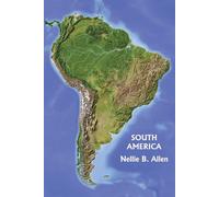 Nellie B Allen South America (Yesterday's Classics) (Tascabile)