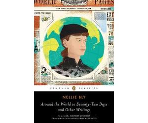 Nellie Bly Around the World in Seventy-Two Days (Tascabile)