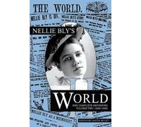 Nellie Bly Nellie Bly's World (Tascabile) Nellie Bly's World