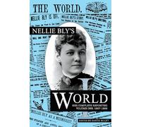 Nellie Bly Nellie Bly's World (Tascabile)