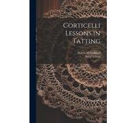 Nellie Ellison Melvia M Stoddar Corticelli Lessons in Tattin (Copertina rigida)