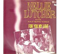 Nellie Lutcher With Nat King Cole - For You My Love - Nellie Lutcher With Nat King Cole 12"