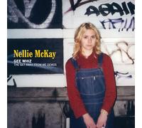 Nellie McKay - Gee Whiz: The Get Away From Me Demos