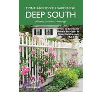 Nellie Neal Deep South Month-by-Month Gardening (Tascabile)