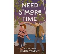 Nellie Wilson Need S'More Time (Tascabile)