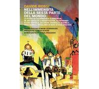 Nell'immensità della sesta parte del mondo. La Russia da Kaliningrad a Vladivostok, da Archangelsk a Magnitogorsk, sconfinando in Asia Centrale, in Europa Orientale e in Africa, inseguendo il soc...