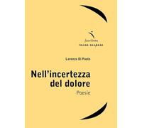 Nell'incertezza del dolore