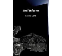 Nell'Inferno: Inferno e Paradiso Saga: 2