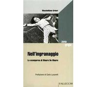 Nell'ingranaggio. La scomparsa di Mauro De Mauro