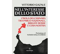 NELL'INTERESSE DELLO STATO - GAZALE VITTORIO - Solferino