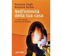 Nell'intimità della tua casa. La chiara parola dell'Amoris laetitia