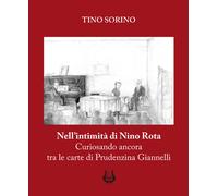 Nell'intimità di Nino Rota. Curiosando ancora tra le carte di Prudenzina G...
