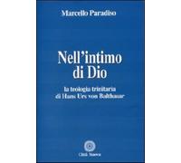Nell'intimo di Dio. La teologia trinitaria di Hans Urs von Balthasar - Par...