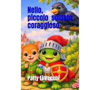 Nello, piccolo soldato coraggioso