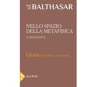 Nello spazio della metafisica: l'Antichità