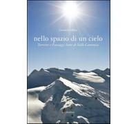 Nello spazio di un cielo. Territori e paesaggi aerei di Valle Camonica. Ed...