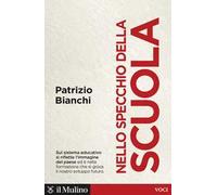 Nello specchio della scuola. Quale sviluppo per l'Italia