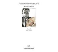 Nello specchio transalpino. Bassani e la Francia