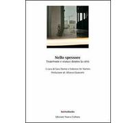 Nello spessore. Traiettorie e stanze dentro la città