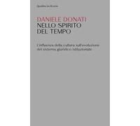 Nello spirito del tempo. L'influenza della cultura sull'evoluzione del sistema giuridico istituzionale