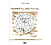 Nello studio dell'avvocato - [Mazzanti Libri]