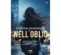 Nell'oblio [Paperback] [May 28, 2024] Dennisson, Florian and La Corte, Gianni