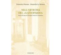 Nell'officina del «Gattopardo». Studi sull'opera di Giuseppe Tomasi di Lampedusa