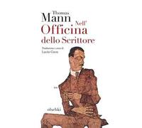 Nell'officina dello scrittore