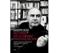Nell'ombra che la lucerna proiettava sul muro. Soggetti, trattamenti e sceneggiature cinematografiche e televisive (1848-1972)