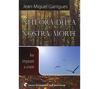 Nell'ora della nostra morte. Per imparare a vivere