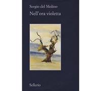 Nell'ora violetta [Paperback] Del Molino, Sergio and Nicola, Maria