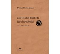 Nell'orecchio della notte. I Mörike-Lieder di Hugo Wolf e altri scritti su...