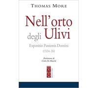 Nell'orto degli ulivi. Expositio Passionis Dominis (1534-35)