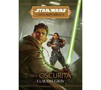 Star Wars Romanzi - L'Alta Repubblica - Nell'Oscurità - Panini Comics ITALIANO