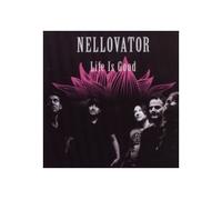Nellovator: Life Is Good [CD]