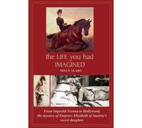 Nelly Alard The Life You Had Imagined (Tascabile)
