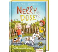 Nelly & Düse - Pudel frisch gestrichen: Mit ganz viel Witz und Hundeverstand - lustig buntes Kinderbuch ab 7 Jahre für Mädchen und Jungen: 1