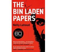 Nelly Lahoud The Bin Laden Papers (Tascabile)