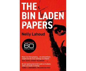 Nelly Lahoud The Bin Laden Papers (Tascabile)