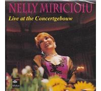 Nelly Miricioiu - Nelly Miricioiu Live at the Concertgebouw